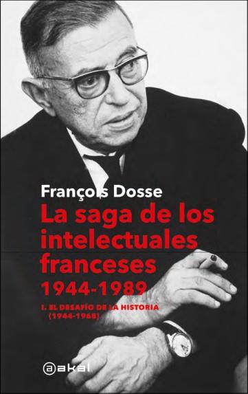 LA SAGA DE LOS INTELECTUALES FRANCESES, 1944-1989 | 9788446053392 | DOSSE, FRANÇOIS