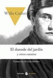 EL DUENDE DEL JARDÍN Y OTROS CUENTOS | 9788412000665 | CATHER, WILLA