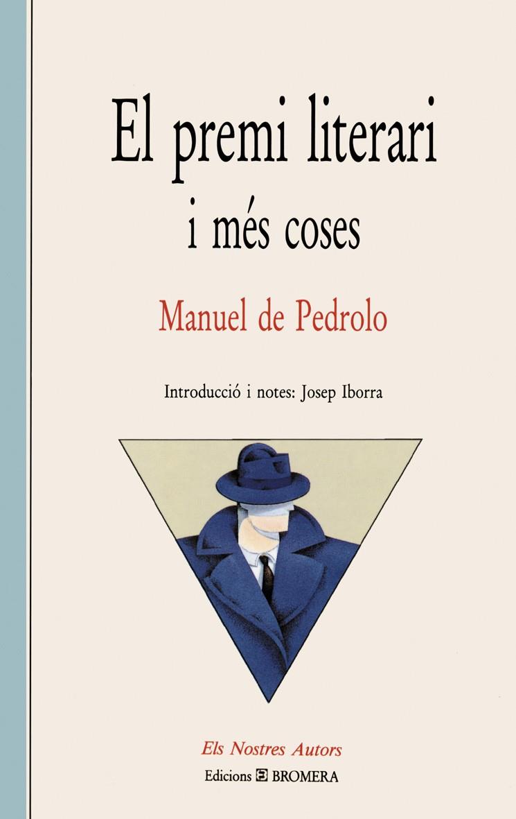 EL PREMI LITERARI I MÉS COSES | 9788476600597 | MANUEL DE PEDROLO