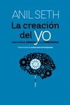 LA CREACIÓN DEL YO | 9788419261311 | SETH , ANIL