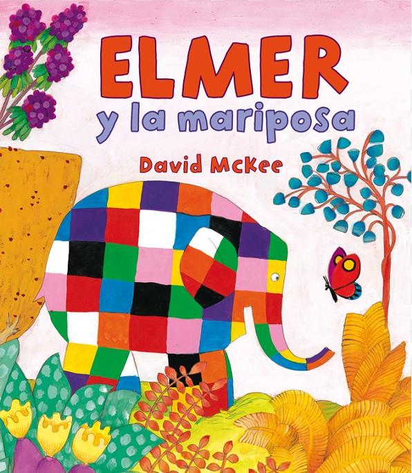 ELMER Y LA MARIPOSA (ELMER. PRIMERAS LECTURAS) | 9788448838362 | MCKEE, DAVID