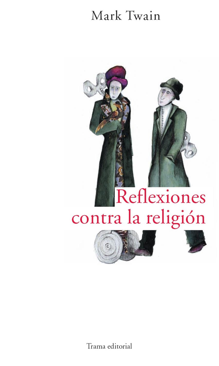 REFLEXIONES CONTRA LA RELIGIÓN | 9788489239791 | TWAIN, MARK