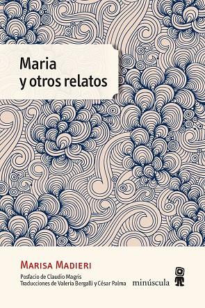 MARIA Y OTROS RELATOS | 9788412211160 | MADIERI, MARISA