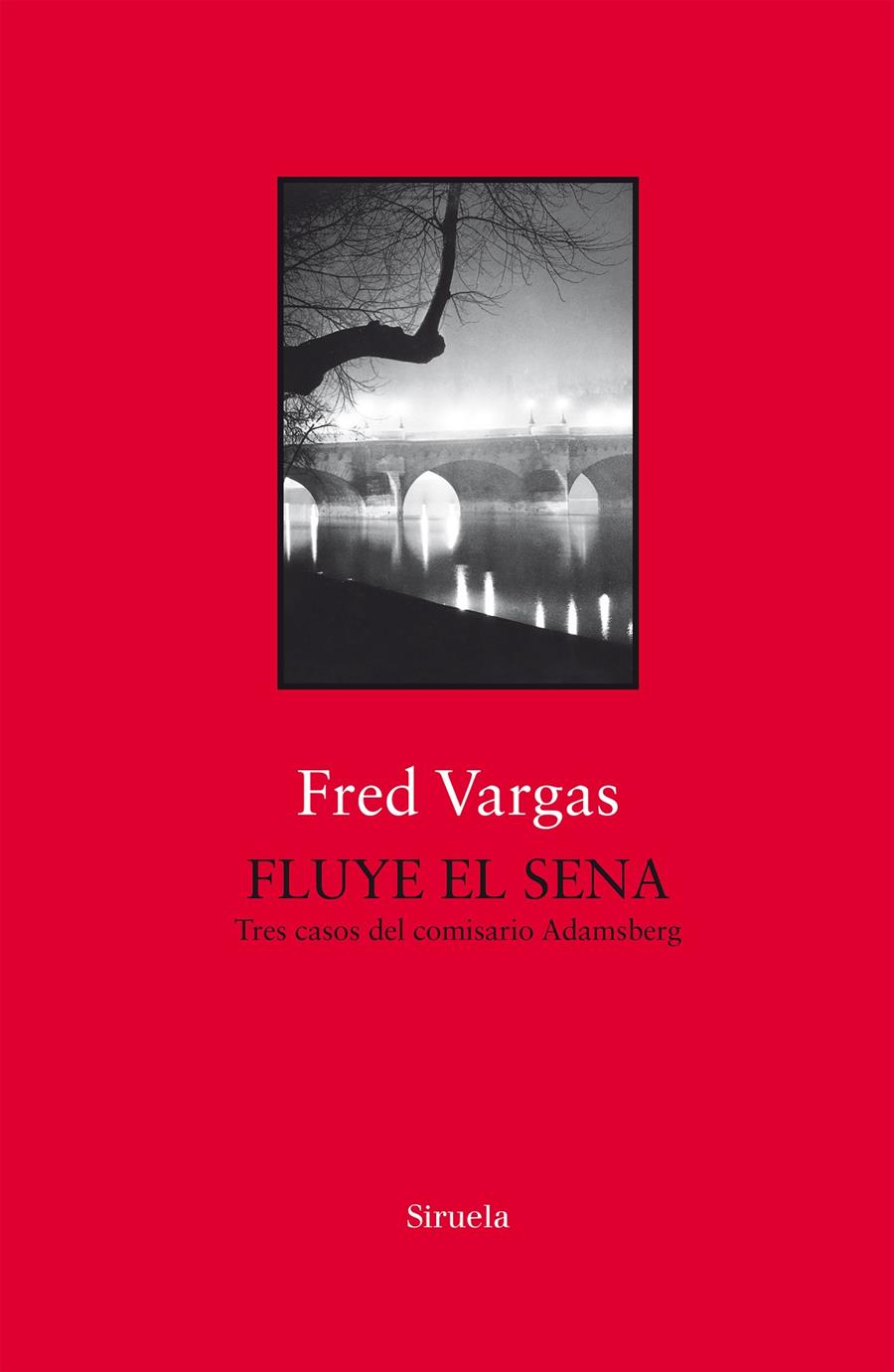 FLUYE EL SENA | 9788417454753 | VARGAS, FRED