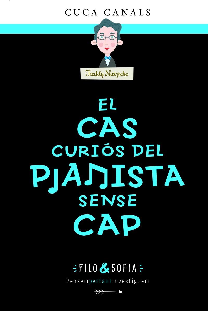 3. EL CAS CURIÓS DEL PIANISTA SENSE CAP | 9788468356440 | CANALS, CUCA