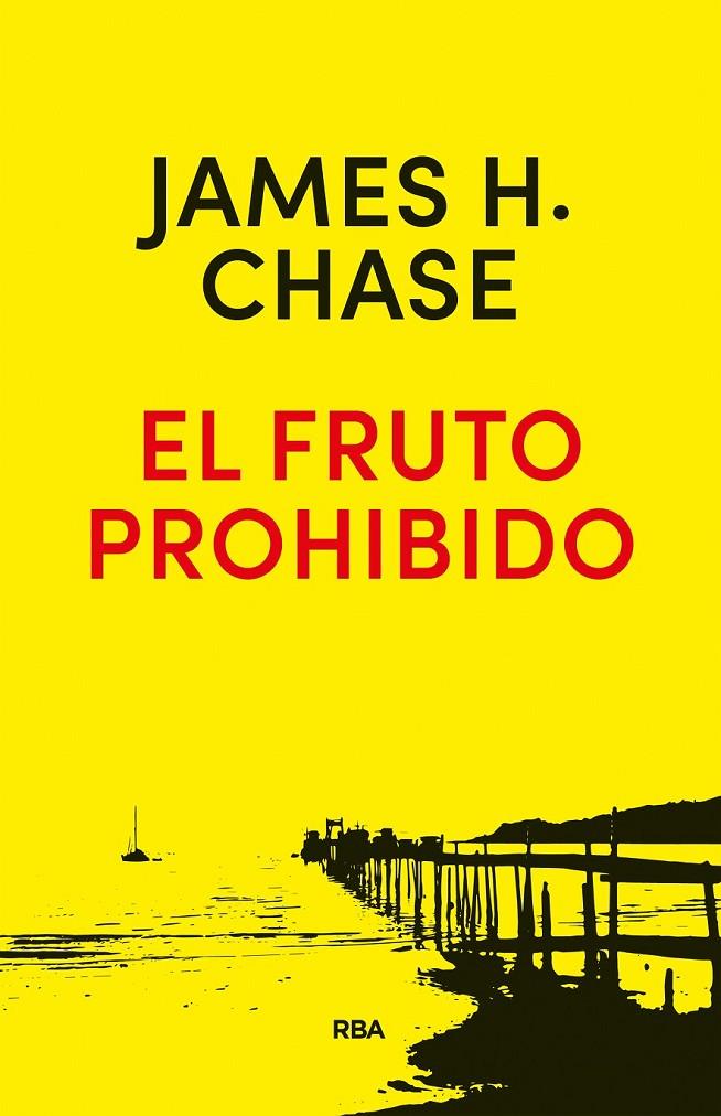 EL FRUTO PROHIBIDO | 9788490568668 | CHASE , JAMES HADLEY