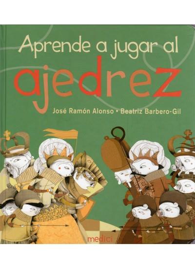 APRENDE A JUGAR AL AJEDREZ | 9788497991124 | ALONSO, J.R./BARBERO, B.
