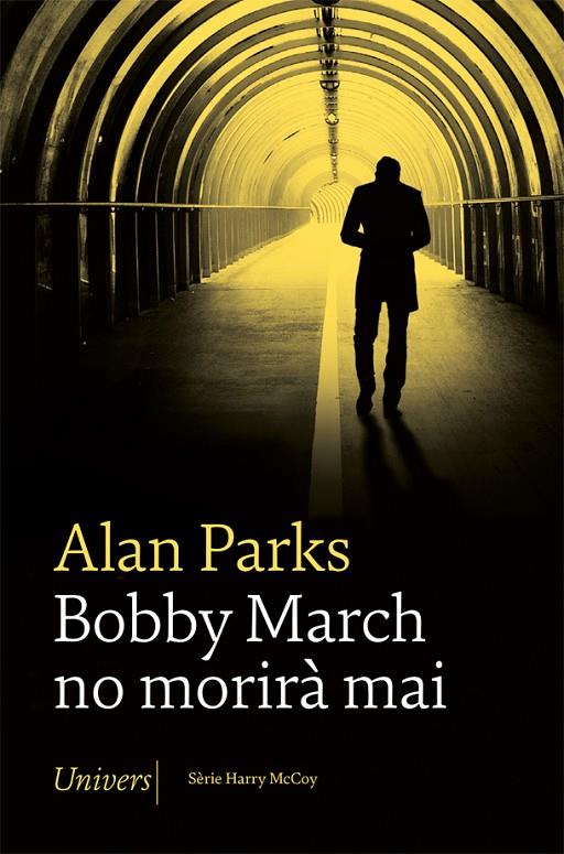 BOBBY MARCH NO MORIRÀ MAI | 9788418375705 | PARKS, ALAN