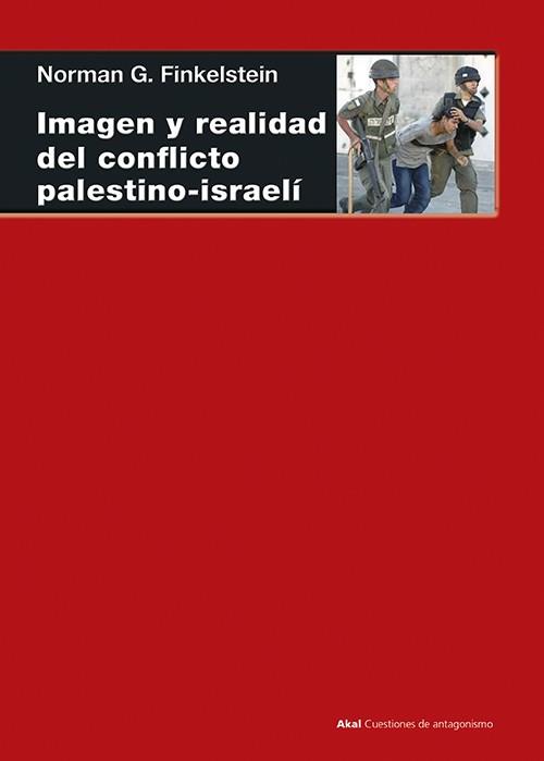 IMAGEN Y REALIDAD DEL CONFLICTO PALESTINO-ISRAELÍ | 9788446020417 | FINKELSTEIN, NORMAN
