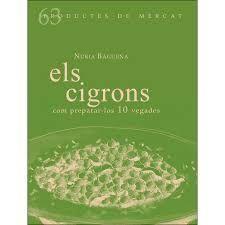ELS CIGRONS. COM PREPARAR-LOS 10 VEGADES | 9788494956867 | BÀGUENA MARANGES, NÚRIA