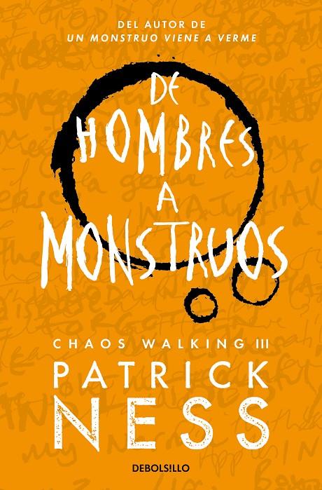 DE HOMBRES A MONSTRUOS (CHAOS WALKING 3) | 9788466358194 | NESS, PATRICK