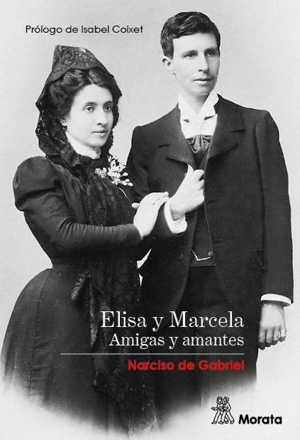 ELISA Y MARCELA. AMIGAS Y AMANTES | 9788471129222 | DE GABRIEL, NARCISO