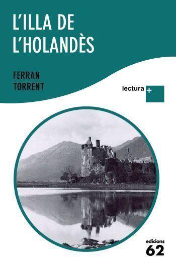 L'ILLA DE L'HOLANDÈS | 9788429766493 | FERRAN TORRENT