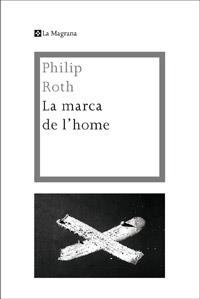 LA MARCA DE L'HOME | 9788482649436 | ROTH , PHILIP