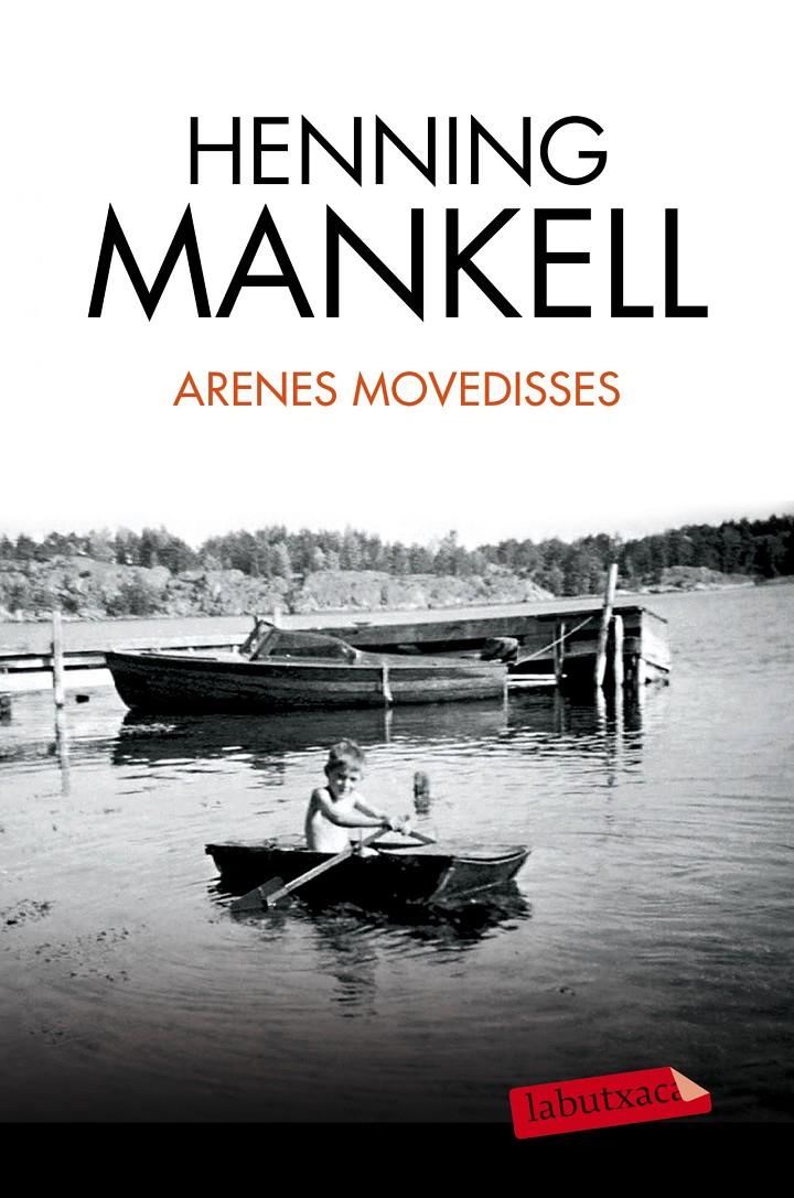 ARENES MOVEDISSES | 9788490663240 | HENNING MANKELL