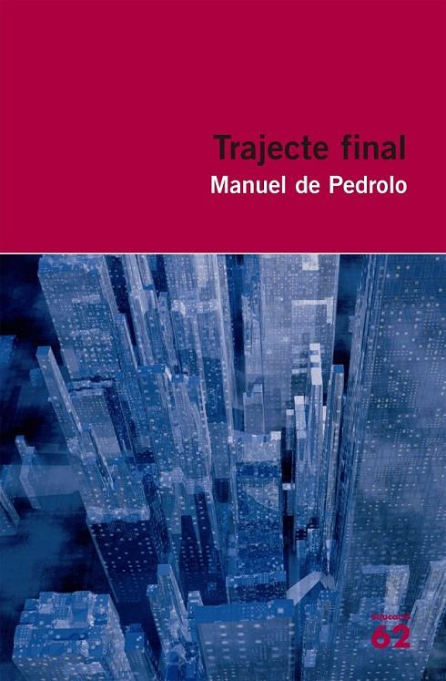 TRAJECTE FINAL | 9788492672738 | MANUEL DE PEDROLO MOLINA
