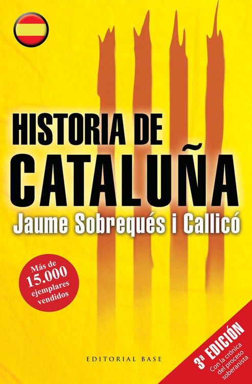 HISTORIA DE CATALUÑA | 9788415706434 | SOBREQUES CALLICO, JAUME