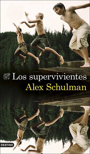 LOS SUPERVIVIENTES | 9788423360772 | SCHULMAN, ALEX