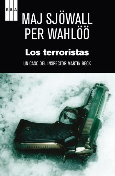 LOS TERRORISTAS | 9788490064665 | WAHLOO , PER/SJOWALL , MAJ