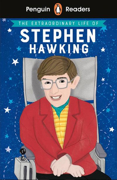 THE EXTRAORDINARY LIFE OF STEPHEN HAWKING (PENGUIN READERS) LEVEL 3 | 9780241447413