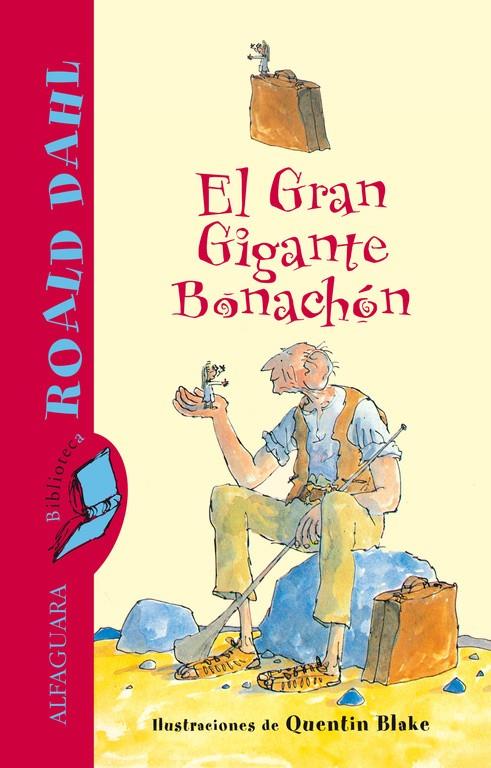 EL GRAN GIGANTE BONACHÓN (BIBLIOTECA ROALD DAHL) | 9788420401430 | DAHL,ROALD