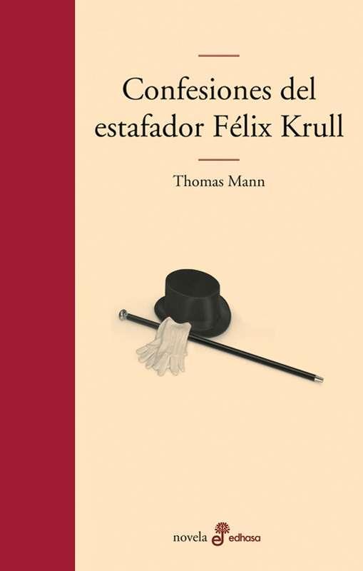CONFESIONES DEL ESTAFADOR FÉLIX KRULL | 9788435009980 | MANN, THOMAS