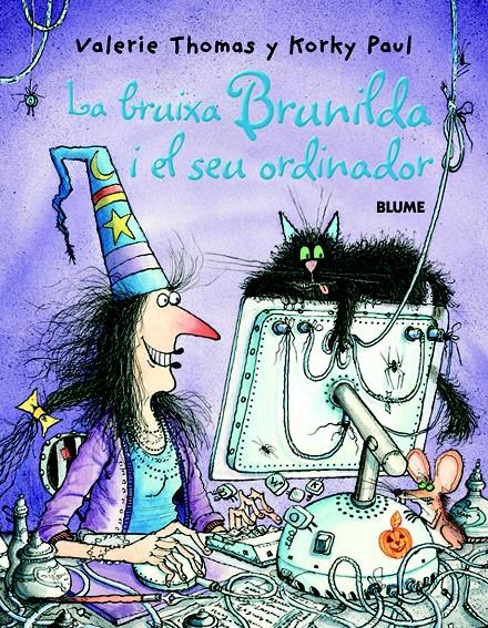 LA BRUIXA BRUNILDA I EL SEU ORDINADOR | 9788498010992 | THOMAS, VALERIE/PAUL, KORKY