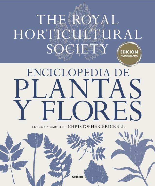 ENCICLOPEDIA DE PLANTAS Y FLORES. THE ROYAL HORTICULTURAL SOCIETY | 9788416449798 | BRICKELL, CHRISTOPHER