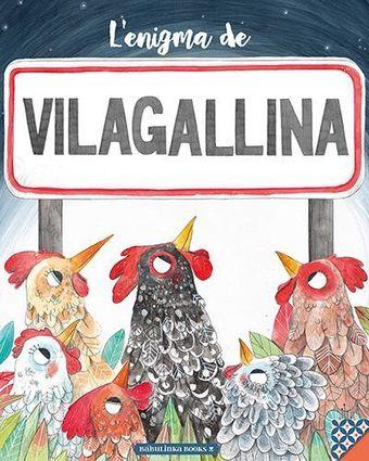 L'ENIGMA DE VILAGALLINA | 9788494584343