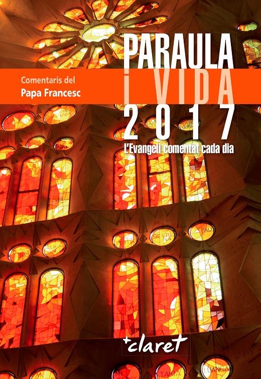 PARAULA I VIDA 2017 | 9788498465204 | BÍBLIA/PAPA FRANCESC