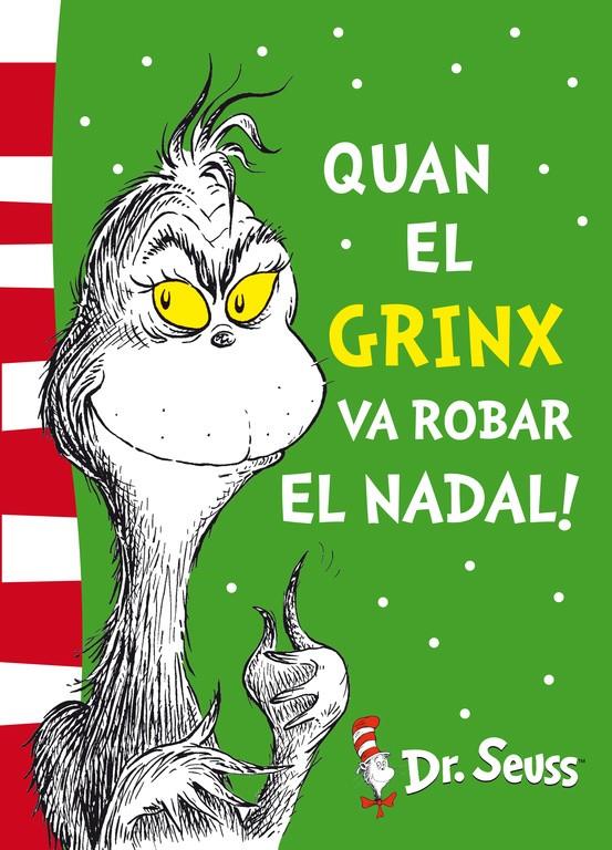 QUAN EL GRINX VA ROBAR EL NADAL! (DR. SEUSS) | 9788448844653 | DR. SEUSS,