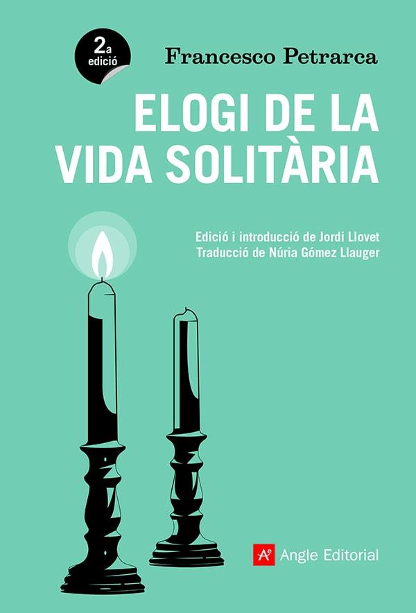 ELOGI DE LA VIDA SOLITÀRIA | 9788418197697 | PETRARCA, FRANCESCO