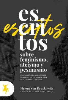 ESCRITOS SOBRE FEMINISMO, ATEÍSMO Y PESIMISMO | 9788417786069 | VON DRUSKOWITZ, HELENE
