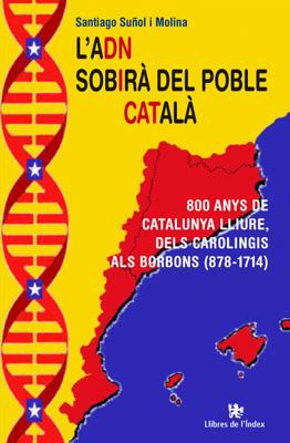 L'ADN SOBIRÀ DEL POBLE CATALÀ | 9788494325793 | SUÑOL I MOLINA, SANTIAGO