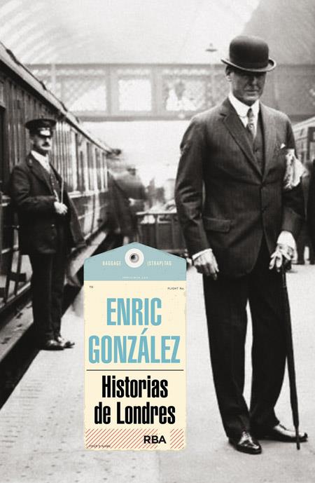 HISTORIAS DE LONDRES | 9788490563793 | GONZALEZ TORRALBA, ENRIC