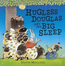 HUGLESS DOUGLAS AND THE BIG SLEEP | 9781444901498 | DAVID MELLING