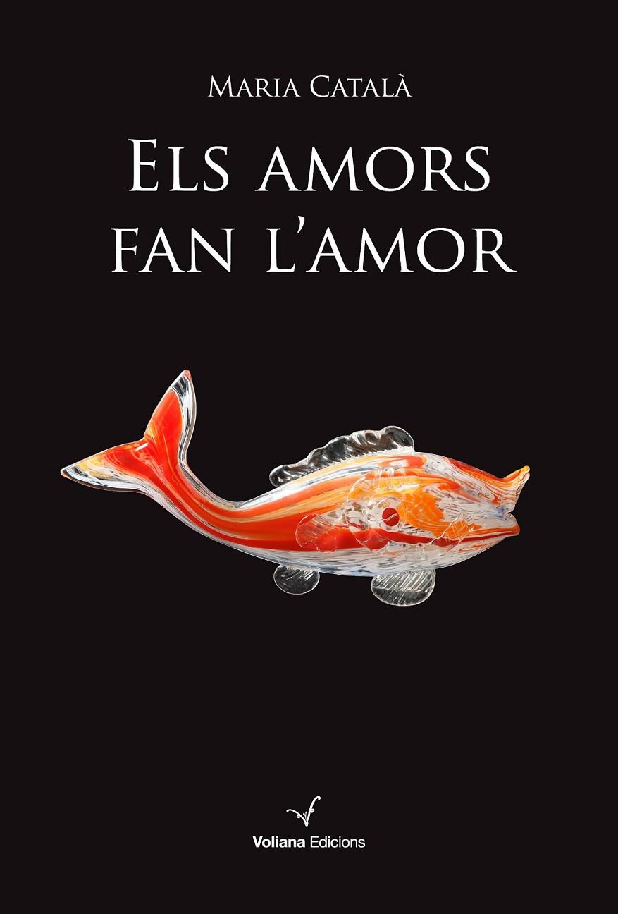 ELS AMORS FAN L'AMOR | 9788494751141 | CATALÀ SERRA, MARIA