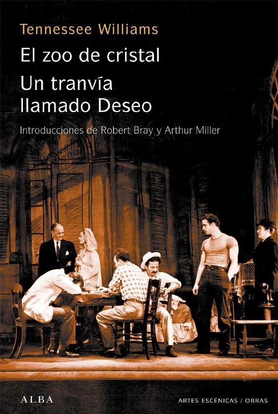 UN TRANVÍA LLAMADO DESEO / EL ZOO DE CRISTAL | 9788484283317 | WILLIAMS, TENNESSEE