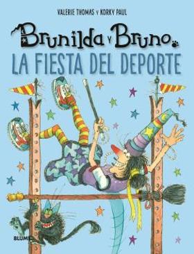 BRUNILDA Y BRUNO. FIESTA DEL DEPORTE | 9788419785190 | THOMAS, VALERIE/KORKY, PAUL