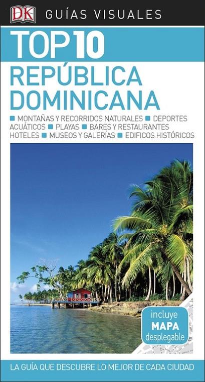 REPÚBLICA DOMINICANA (GUÍAS VISUALES TOP 10) | 9780241336519 | DK,