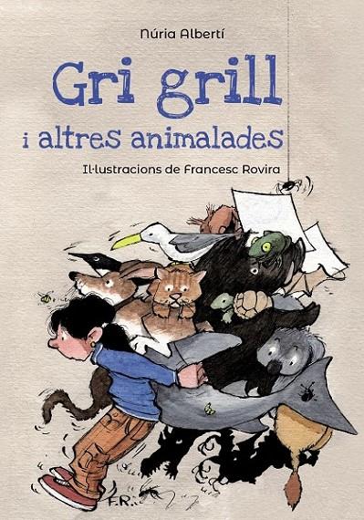 GRI GRILL I ALTRES ANIMALADES | 9788448947125 | ALBERTÍ, NÚRIA