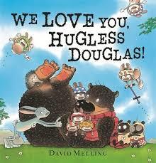 WE LOVE YOU, HUGLESS DOUGLAS! | 9781444908305 | DAVID MELLING