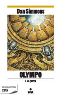 OLYMPO I. LA GUERRA | 9788498722536 | SIMMONS, DAN