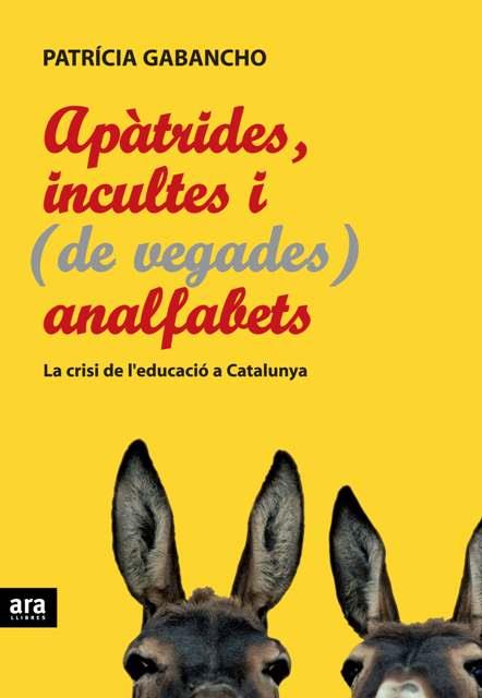 APÀTRIDES, INCULTES I (DE VEGADES) ANALFABETS | 9788492406739 | GABANCHO, PATRÍCIA