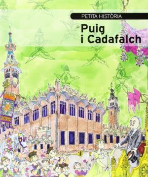 PETITA HISTÒRIA DE PUIG I CADAFALCH | 9788499791340 | ALCOLEA I GIL, SANTIAGO