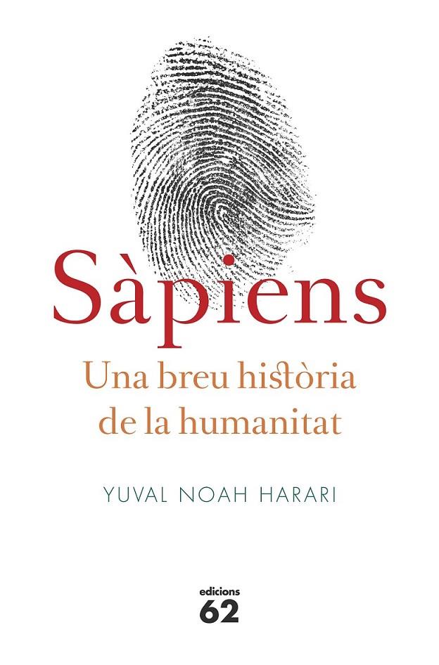 SÀPIENS. UNA BREU HISTÒRIA DE LA HUMANITAT | 9788429773187 | YUVAL NOAH HARARI