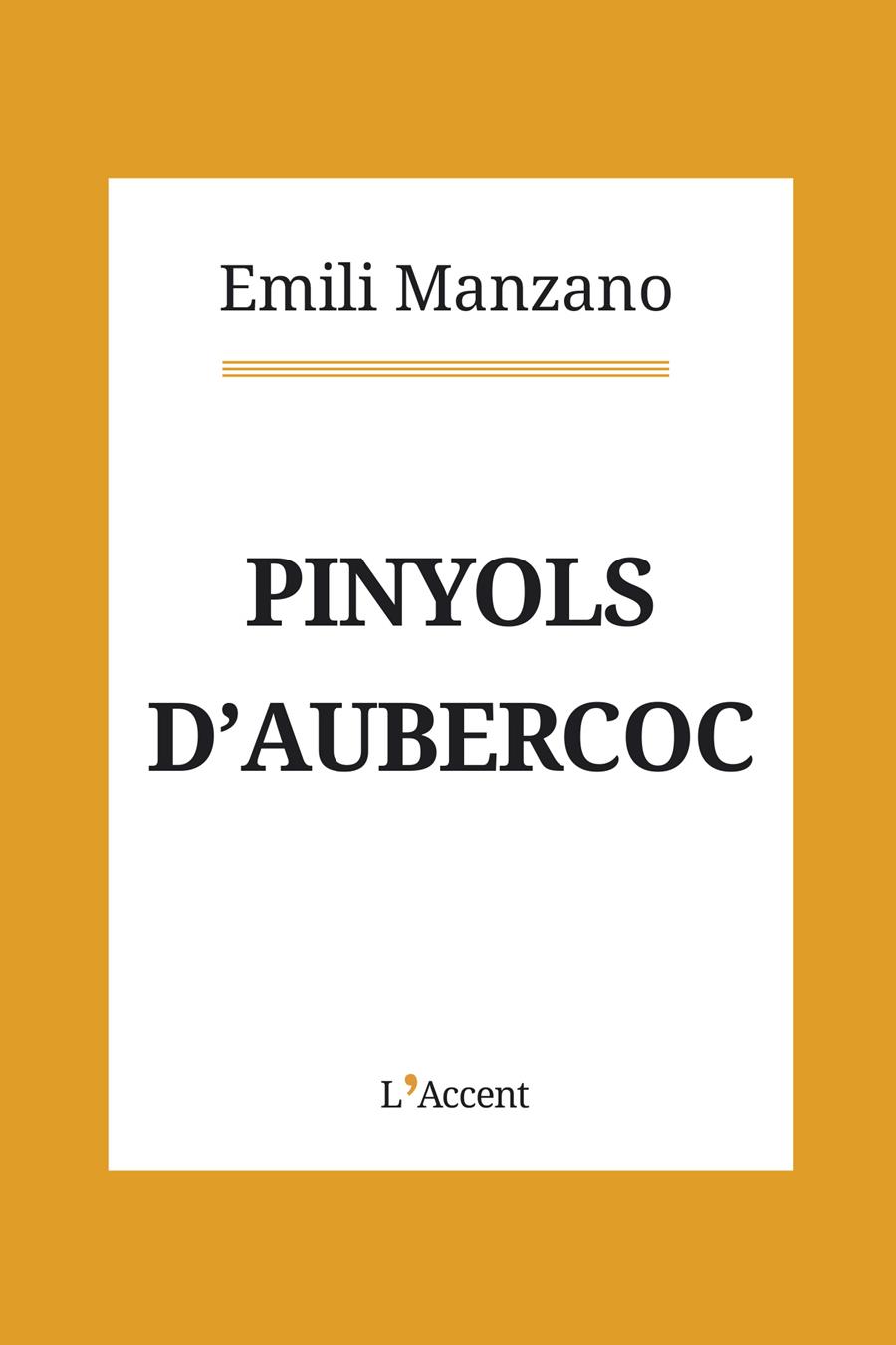 PINYOLS D'AUBERCOC | 9788416853397 | MANZANO, EMILI
