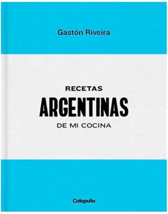 RECETAS ARGENTINAS DE MI COCINA | 9789876378642 | RIVEIRA, GASTON