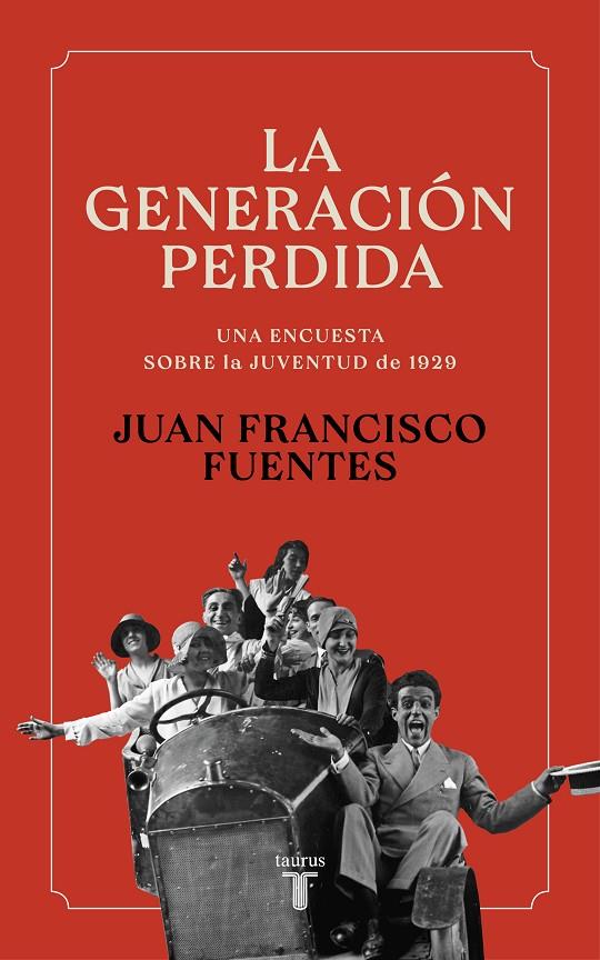 LA GENERACIÓN PERDIDA | 9788430625376 | FUENTES, JUAN FRANCISCO