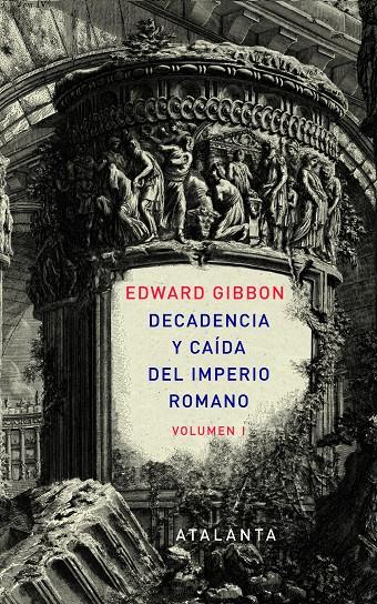 DECANDENCIA Y CAÍDA DEL IMPERIO ROMANO. TOMO I | 9788493963507 | GIBBON, EDWARD